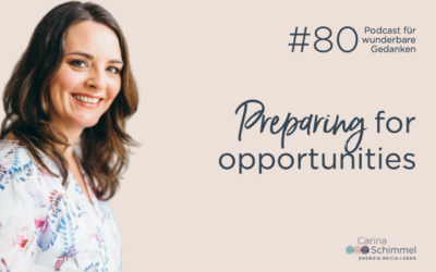 Folge 80 – Preparing for opportunities